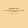 Filippo Burzio Il Demiurgo Tra Monarchia E Repubblica. Articoli: 1945-1946