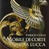 Il Mobile Di Corte A Lucca (1805-1847)