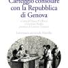 Carteggio Consolare Con La Repubblica Di Genova