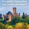 35 castelli imperdibili dell'Emilia Romagna
