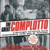 The Great Complotto. L'antologia Definitiva Della Straordinaria Scena Punk Di Pordenone. Con Cd Audio