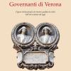 Governanti di Verona. Figure istituzionali che hanno guidato la citt dall'et romana ad oggi