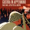 Guerra In Appennino. 1943-1945: Lotta Per La Libert