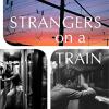 Strangers on a train