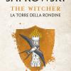 La torre della rondine. The Witcher. Vol. 6