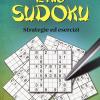 Il Mio Sudoku. Strategie Ed Esercizi