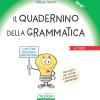 Il Quadernino Della Grammatica. Per La Scuola Elementare. Ediz. A Spirale