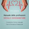 Manuale Delle Professioni Sociali E Socio-sanitarie