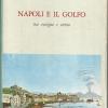 Napoli E Il Golfo. Tra Vestigia E Storia