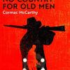 No country for old men: cormac mccarthy