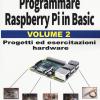 Programmare Raspberry Pi In Basic. Vol. 2