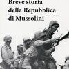 Breve Storia Della Repubblica Di Mussolini
