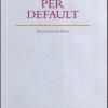 Per Default. Ediz. Italiana E Inglese
