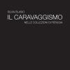 Il caravaggismo nelle collezioni di Perugia. Ediz. illustrata