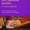 Storia dell'italiano scritto. Vol. 3 - Italiano dell'uso