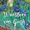 Il Mistero Van Gogh
