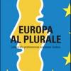 Europa Al Plurale. Lettera Alla Professoressa Ungherese Teodora