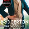 Bridgerton. The Viscount Who Loved Me