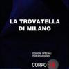 La Trovatella Di Milano. Ediz. Per Ipovedenti