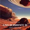 Nuevo Orden Lunar. Gaia Durmiente. Vol. 3