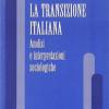 La Transizione Italiana. Analisi E Interpretazioni Sociologiche