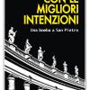 Con Le Migliori Intenzioni. Una Bomba A San Pietro