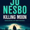 Killing moon: the new #1 sunday times bestselling thriller: 13