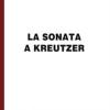 La sonata a Kreutzer. Ediz. per ipovedenti
