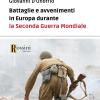 Battaglie E Avvenimenti In Europa Durante La Seconda Guerra Mondiale