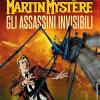 Martin Mystre. Gli Assassini Invisibili