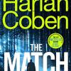 The Match: From The #1 Bestselling Creator Of The Hit Netflix Series Stay Close