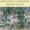 Olivicoltura E Produzione Dell'olio Di Oliva