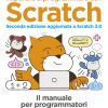 Imparare A Programmare Con Scratch. Il Manuale Per Programmatori Dai 9 Anni In Su. Con Contenuto Digitale Per Download