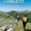 Sentieri Nel Parco Nazionale D'abruzzo. 96 Passeggiate Ed Escursioni Nella Prima Area Protetta D'italia