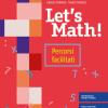 Let's Math! Percorsi Facilitati. Per La Scuola Media. Con E-book. Con Espansione Online. Vol. 1