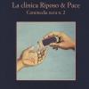 La Clinica Riposo & Pace. Commedia Nera N. 2