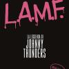 L.A.M.F. La leggenda di Johnny Thunders