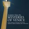 Mysteries Of Venice. Seven Nights Of History And Myth. Legends, Ghosts, Enigmas And Curiosities
