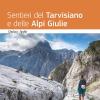 Sentieri Del Tarvisiano E Delle Alpi Giulie