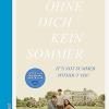 Ohne Dich Kein Sommer: Geschichten Zum Verlieben - Das Perfekte Geschenk Zum Valentinstag: 2