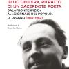 Idilio Dell'Era, ritratto di un sacerdote poeta. Dal Frontespizio al Giornale del Popolo di Lugano (1932-1982)