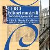 Curci Editori Musicali 1860-2010, i primi 150 anni