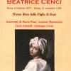 Beatrice Cenci. Roma, 6 Febbraio 1577-roma, 11 Settembre 1599 (terzo Libro Delle Figlie Di Eva)