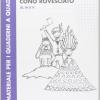 Ragazzi Piumati E La Geometria Di Cono Rovesciato. Per La Scuola Primaria Vol. 3-4-5. Vol. 2