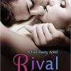 Rival: A Steamy, Emotional Enemies-to-lovers Romance