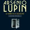 Arsenio Lupin. La Vendetta Di Cagliostro. Vol. 14