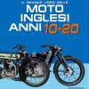 Il Grande Libro Delle Moto Inglesi. Anni 10-20