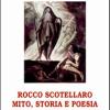 Rocco Scotellaro. Mito, Storia E Poesia