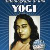 Autobiografia Di Uno Yogi. Con Libro