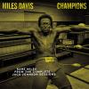 Champions - Rare Miles From The Complete Jack Johnson Sessions (rsd 2021)